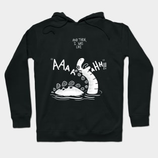 Screaming Outside Loch Ness monster Hoodie